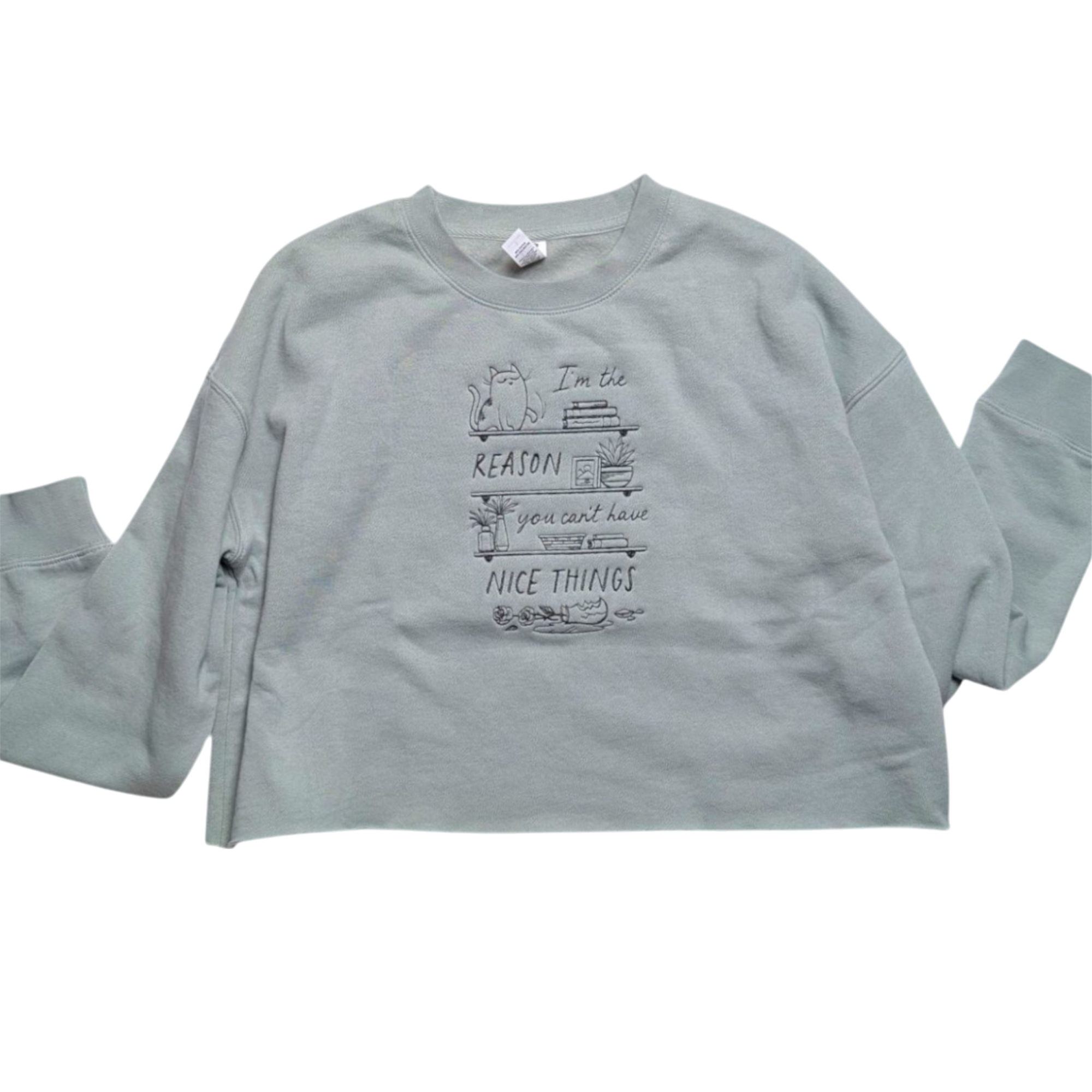 I'm the Reason You Can't Have Nice Things Bookshelf Crop sweatshirt