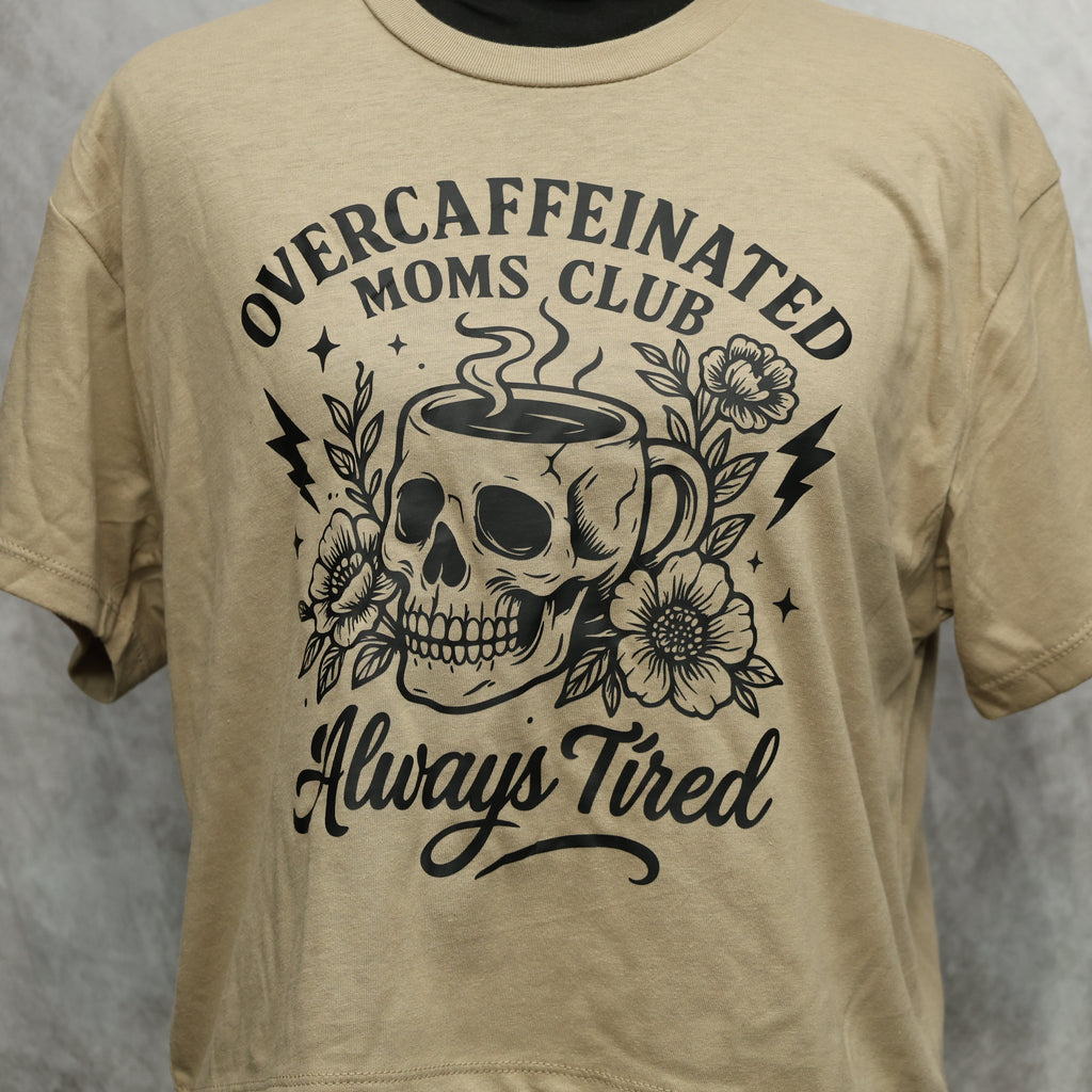 Overcaffeinated moms club crop top