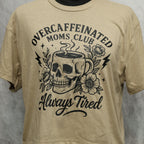 Overcaffeinated moms club crop top