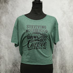 Surviving motherhood one coffee at a time crop top